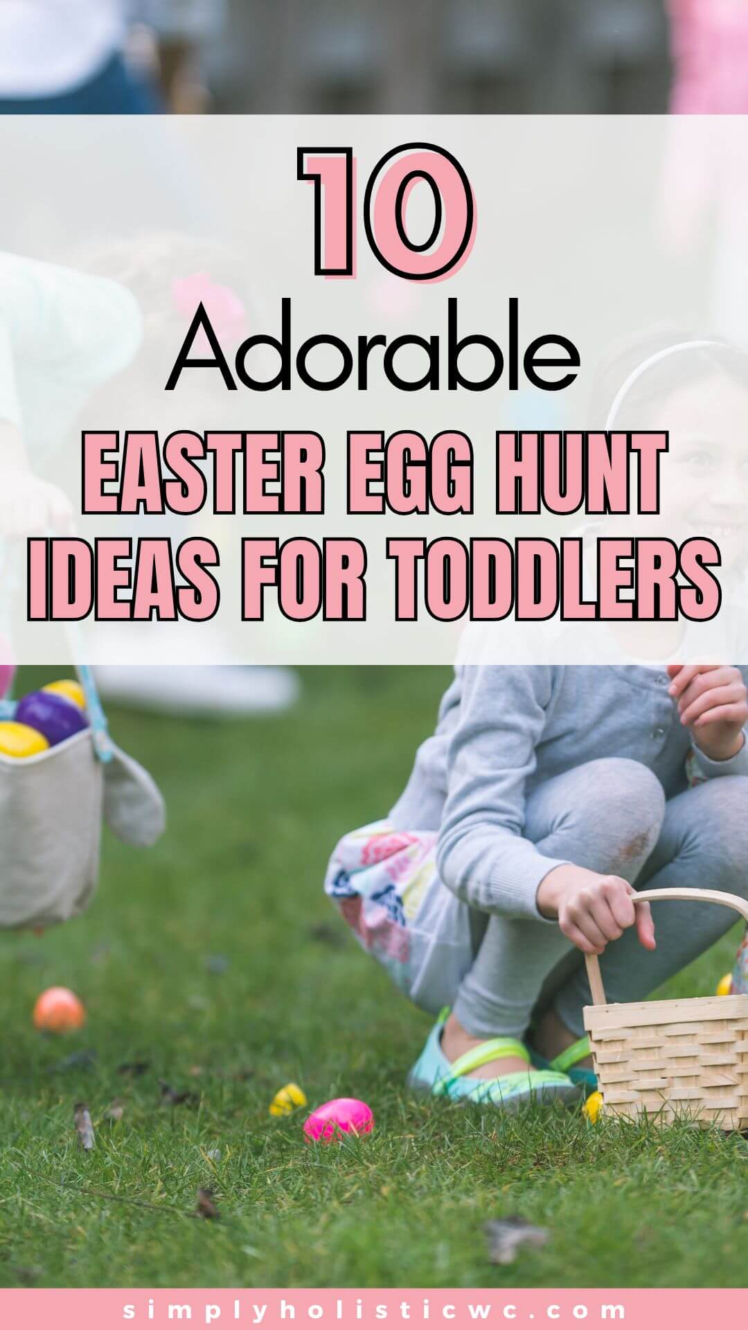 100 Fun Easter Egg Hunt Ideas For All Ages - Simply Holistic Wellness